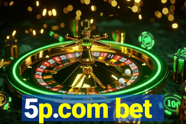 5p.com bet